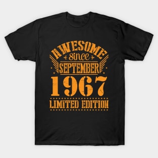 Awesome Since September 1967 Limited Edition Happy Birthday 53 Years Old To Me You T-Shirt